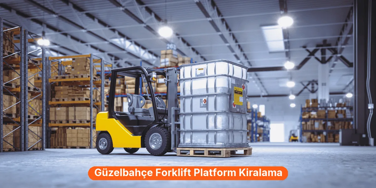 Güzelbahçe Forklift Platform Kiralama