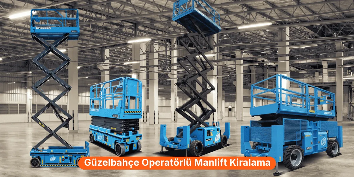 Güzelbahçe Operatörlü Manlift Kiralama